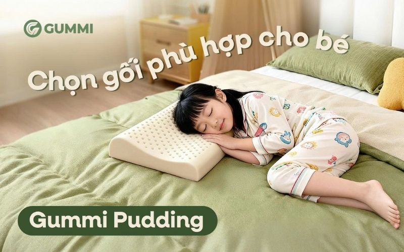 Nên chọn gối phù hợp với từng độ tuổi của trẻ
